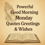 Share these good morning Monday quotes on social media to spread positivity at the start of the workweek