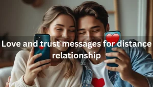 Love and trust messages for distance relationship couple on video call