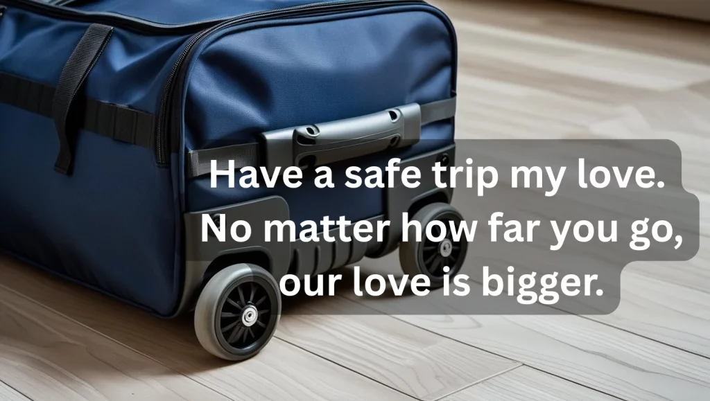 Long safe trip message to my love
